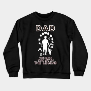 fathers day, Dad: the man, the myth, the legend/ Gear Up Dad/ Father's Day gift Crewneck Sweatshirt